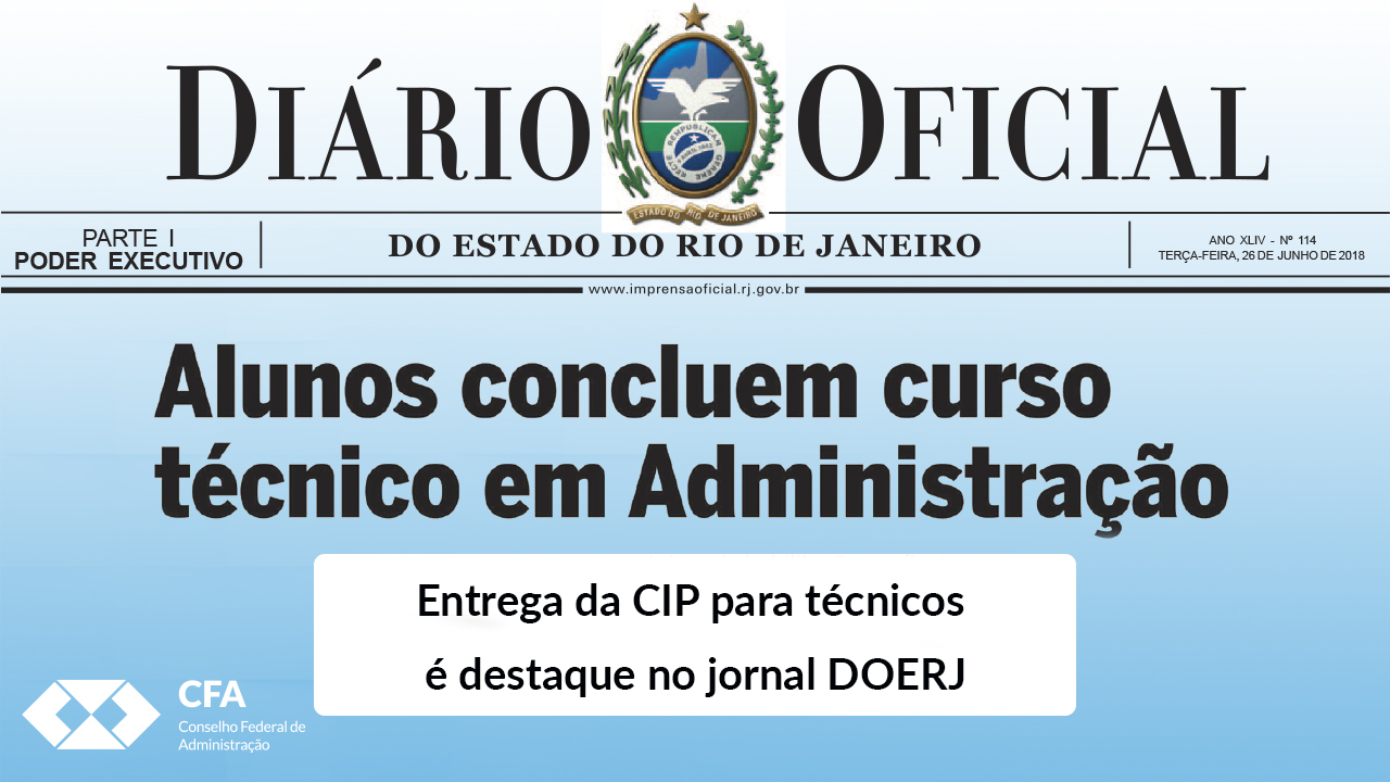 You are currently viewing Entrega da CIP para técnicos é destaque no jornal DOERJ