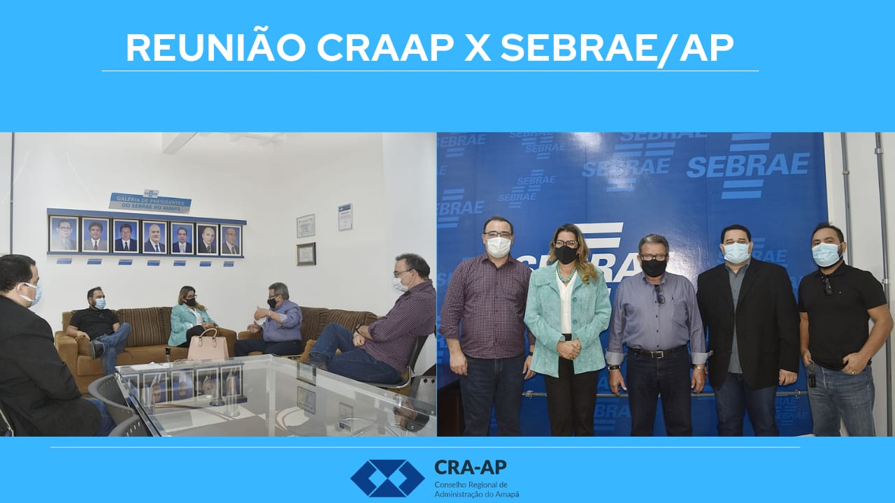 Reunião CRA-AP e SEBRAE/AP