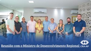 Read more about the article Reunião com o Ministro da Integração e Desenvolvimento Regional