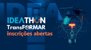 Leia mais sobre o artigo Estão abertas as inscrições para o IDEAthon TransFORMAR 2025pacto social entre estudantes e professores de todo o Brasil.
