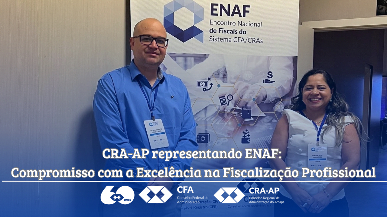ENAF- Encontro Nacional se Fiscais do Sistema CFA/CRAS